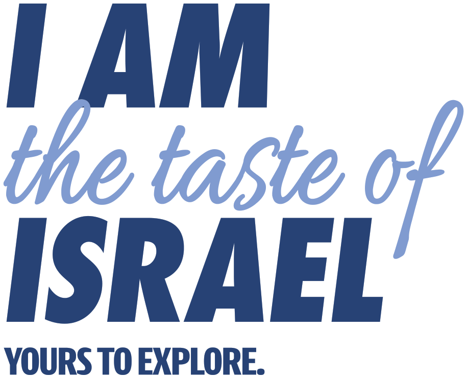 I am the taste of Israel. Yours to explore.